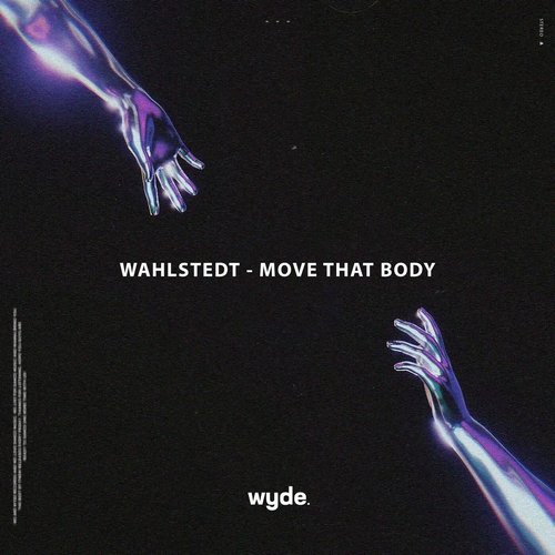 Wahlstedt - Move That Body (Extended Mix) [197508806910]